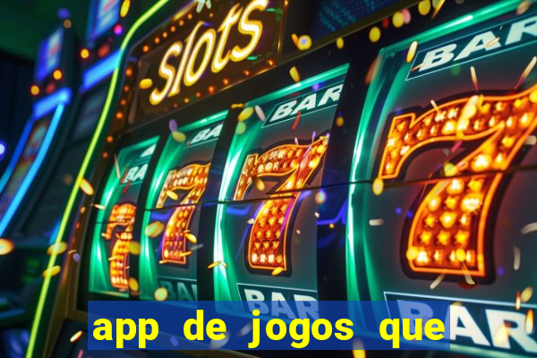 app de jogos que pagam de verdade